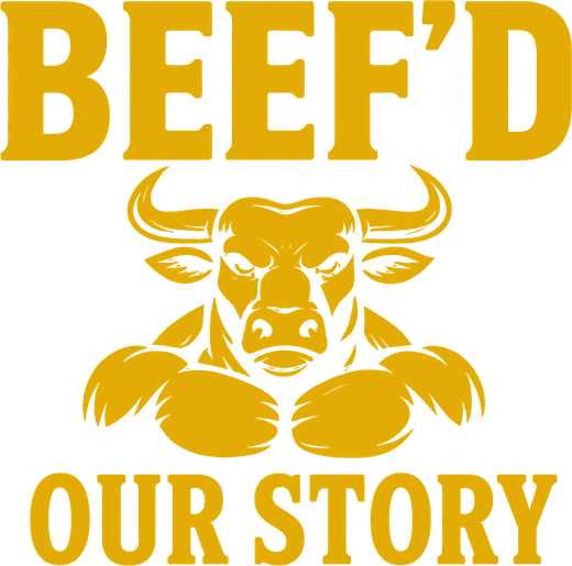 BEEF'D Our Story